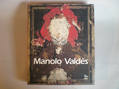 Manola Valdes: The Timelessness of Art - Hardcover